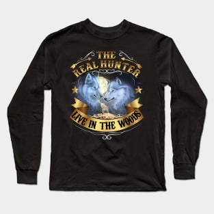 The Real Hunters - Hunting Gift Long Sleeve T-Shirt